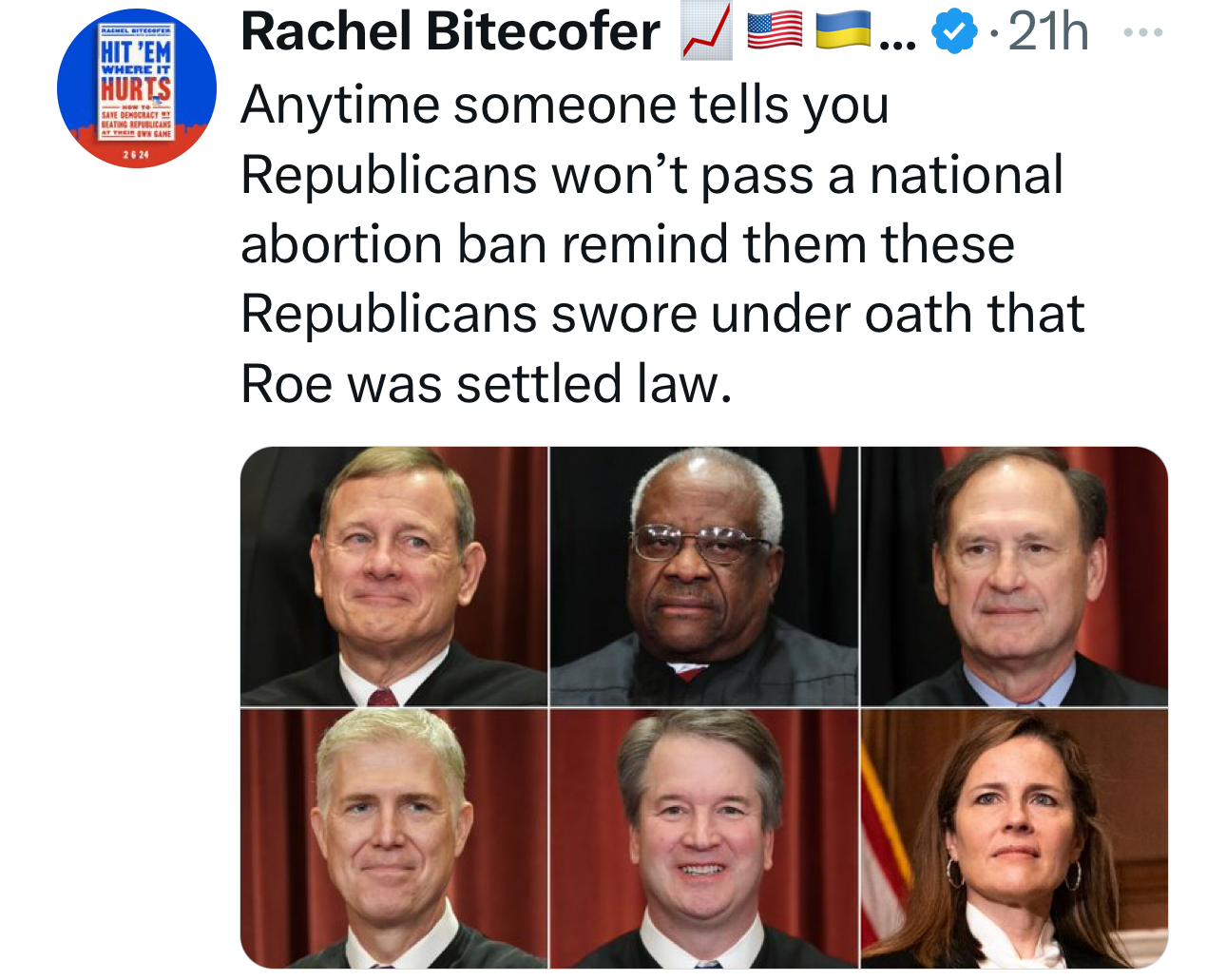 Screenshot of a Rachel Bitecofer tweet with a photo of the six Supreme Court Justices with the caption: “Anytime someone tells you Republicans won’t pass a national abortion ban, remind them these Republicans swore under oath that Roe was settled law.”